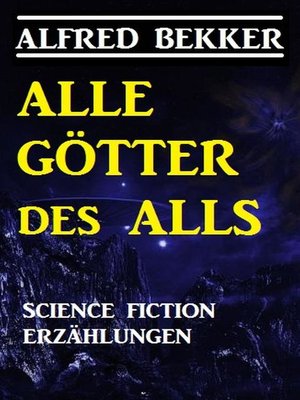 cover image of Alle Götter des Alls